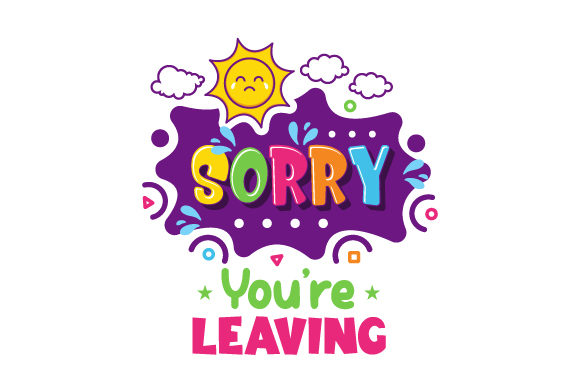 Crafts for School Amp: Sorry You Are Leaving