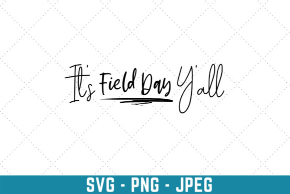 It's Field Day Y'all: Graphics & Print Templates