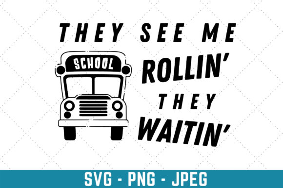 They See Me Rollin’ Graphics & Print Templates
